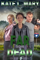 Far from Dead B09V7LDMW8 Book Cover