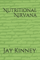 Nutritional Nirvana B08763FKYL Book Cover