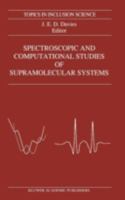 Spectroscopic and Computational Studies of Supramolecular Systems 0792319583 Book Cover