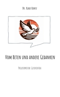 Vom Beten und andere Gedanken: Philosophische Geschichten (German Edition) 3769300130 Book Cover