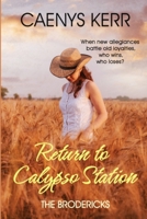 Return to Calypso Station: The Brodericks 0994421516 Book Cover