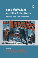 Les Mis�rables and Its Afterlives: Between Page, Stage, and Screen 0367880288 Book Cover