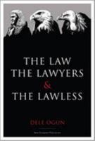 The Law, the Lawyers and the Lawless 1872410758 Book Cover