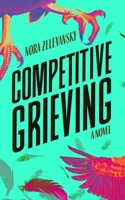 Competitive Grieving 1094007838 Book Cover