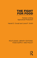 The Fight for Food: Factors Limiting Agricultural Production 0367275899 Book Cover