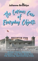 The Curious Case of Everyday Objects B0FQCP4FHG Book Cover
