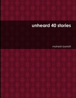 unheard 40 stories 1365342573 Book Cover
