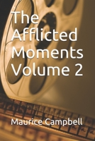 The Afflicted Moments Volume 2 1792007213 Book Cover