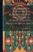Die Guarany-Indianer Des Aldeamento Do Rio Itariri Im Staate Von São Paulo in Brasilien (German Edition) 1020026197 Book Cover