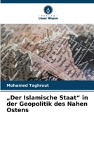 "Der Islamische Staat" in der Geopolitik des Nahen Ostens (German Edition) 6209974503 Book Cover