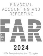 2024 CPA Exam Review - At Least Know This - Financial Accounting and Reporting B0CQKJL337 Book Cover