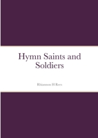 Saints and Soldiers 1716483832 Book Cover