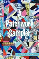 A Patchwork Sampler 0557943787 Book Cover