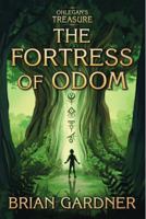 Ohlegan's Treasure: The Fortress of Odom B0DW8ZFGVC Book Cover