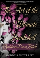 GoddessDevaBitch: The Art of The Ultimate Bombshell B093CKNH2T Book Cover