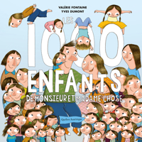 Les 1 000 enfants de monsieur et madame Chose 2764433891 Book Cover