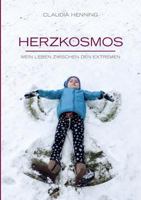 Herzkosmos: Mein Leben zwischen den Extremen 3752822732 Book Cover