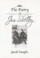 The Poetry of Jim Shelley 1477285334 Book Cover