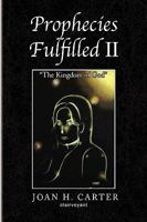 Prophecies Fulfilled II: The Kingdom of God 1436362814 Book Cover