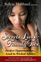 Secrets, Lies & Family Ties 0979792827 Book Cover