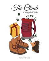 The Climb: A Story about Trials 1644686902 Book Cover