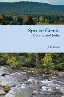 Spruce Creek: Cosette and Jodie 1365973263 Book Cover