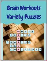 Brain Workouts Variety Puzzles: Rossword Puzzle Books, Easy Crossword Puzzle Books Word Search for Find Puzzles for Adults (Brain Games for Adults) 1096824523 Book Cover