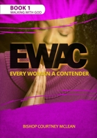 EWAC EVERY WOMAN A CONTENDER: Book 1 Walking with God 9769660191 Book Cover