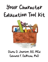 Your Character Education Tool Kit B0FQB7Z1KB Book Cover