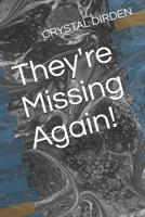 They're Missing Again! 1078188882 Book Cover