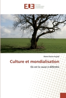Culture et mondialisation: Où est la cause à défendre 6139572975 Book Cover