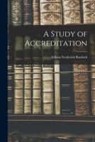A Study of Accreditation 1014597579 Book Cover
