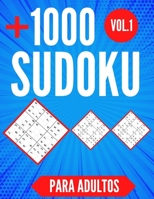 +1000 Sudoku para adultos Vol.1: Sudoku facil - medio - dificil - muy difícil -diabólico - extremo | +1000 Sudoku varios niveles 9x9 con soluciones | ... | 8.5x11"(21.59x27.94) (Spanish Edition) B087S82FY1 Book Cover