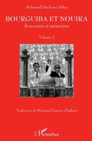 Bourguiba et Nouira (version arabe): Souvenirs et mémoires - Volume 2 (French Edition) 234307478X Book Cover