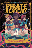 Pirate Academy: New Kid on Deck B0F929PT18 Book Cover