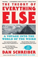 The Theory of Everything Else: A Voyage into the World of the Weird 0063259192 Book Cover