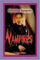 Vampires (Mysterious Encounters) 0737734760 Book Cover