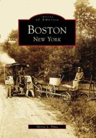 Boston, New York (Images of America: New York) 0738562882 Book Cover