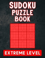 Sudoku Puzzle Book Extreme Level: 400 Extra Hard Sudoku Puzzles Book for Adults with Solutions B089TS3BN9 Book Cover