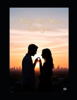 Twenty Four Hours With You B0FKHQ7982 Book Cover