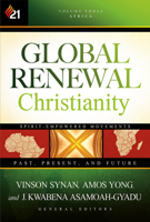 Global Renewal Christianity: Spirit-Empowered Movements: Past, Present and Future 1629987689 Book Cover