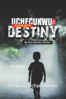 Uchechukwu and a Date with Destiny B09VGGZLX3 Book Cover