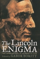 The Lincoln Enigma: The Changing Faces of an American Icon 0195144589 Book Cover