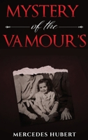Mystery of the Vamours: New Beginnings 1954094248 Book Cover