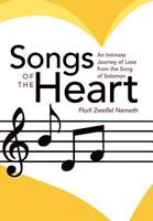 Songs of the Heart: An Intimate Journey of Love from the Song of Solomon 1449746314 Book Cover