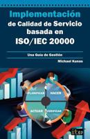 Implementacion de Calidad de Servicio Basado En ISO/Iec 20000 - Guia de Gestion 1849283532 Book Cover