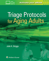 Triage Protocols for Aging Adults 1496389441 Book Cover
