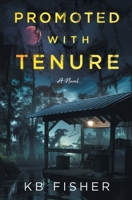 Promoted with Tenure B0CTH72SZ2 Book Cover