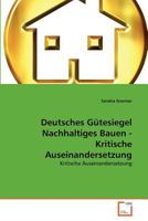 Deutsches Gütesiegel Nachhaltiges Bauen - Kritische Auseinandersetzung: Kritische Auseinandersetzung 3639374711 Book Cover