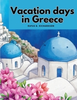 Vacation days in Greece 9362093154 Book Cover